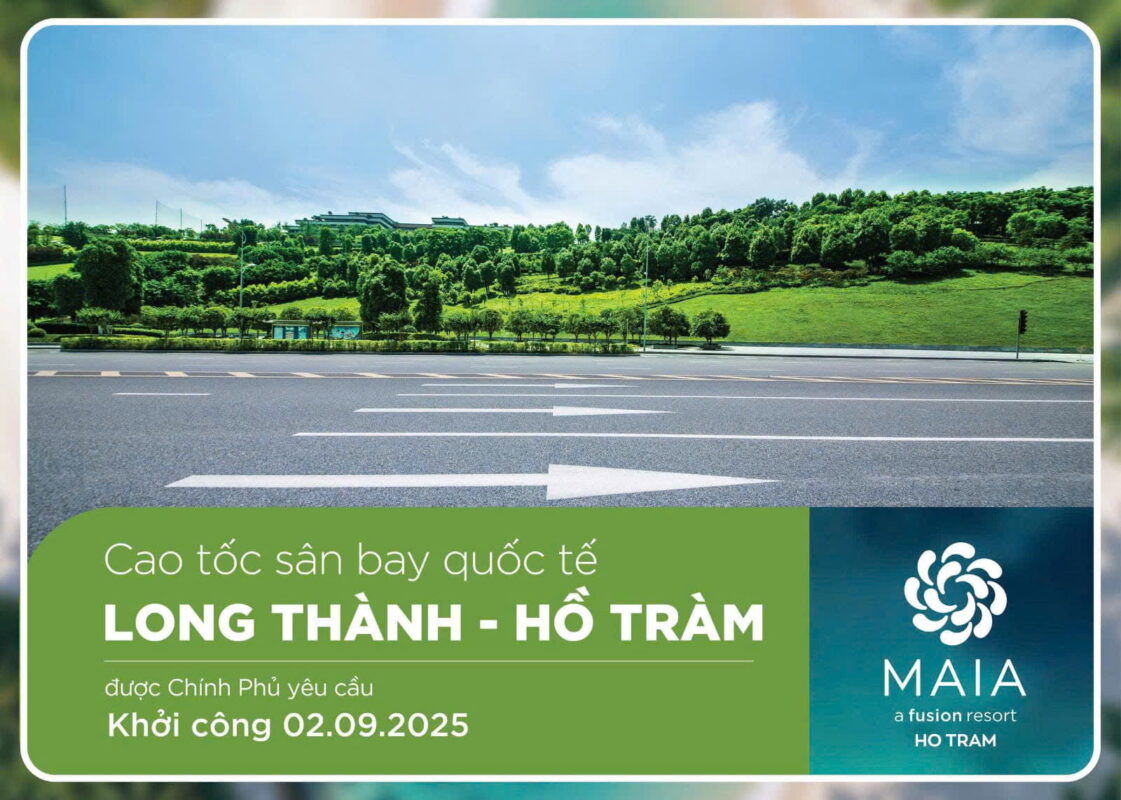 Cao tốc Long Thành - Hồ Tràm Maia Resort Hồ Tràm